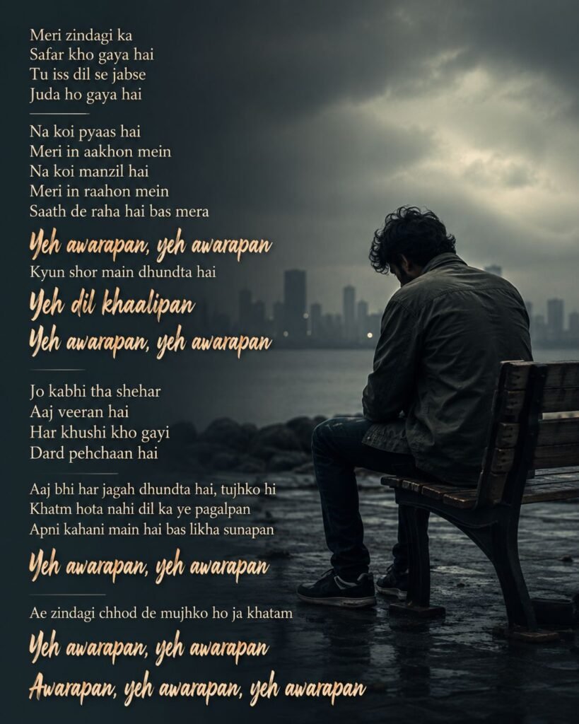 Yeh Awarapan Lyrics in hindi