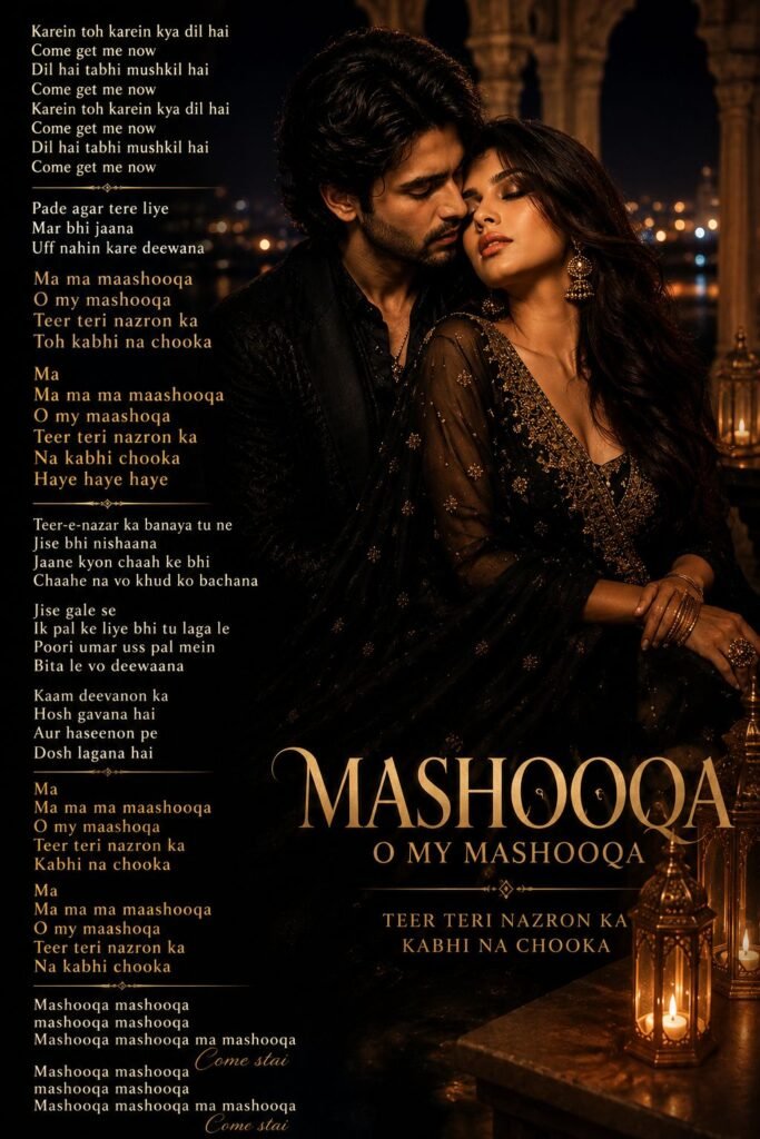 mashooqa song lyrics in hindi